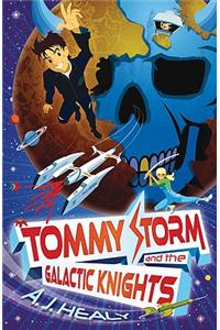 Tommy Storm and the Galactic Knights