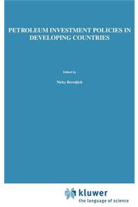 Petroleum Investment Policies in Developing Countries