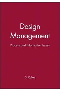 Design Management: Process and Information Issues