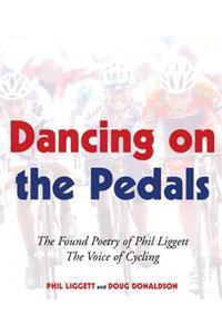 Dancing on the Pedals