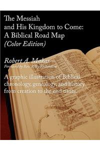 Messiah and His Kingdom to Come