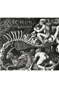 Witches and Wicked Bodies