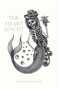 The Heart Uncut