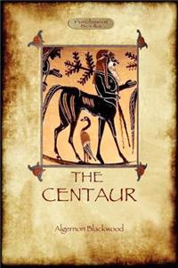 The Centaur (Aziloth Books)