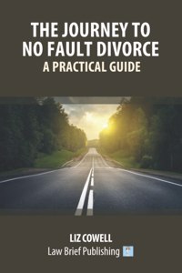 Journey to No Fault Divorce - A Practical Guide