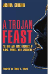 Trojan Feast