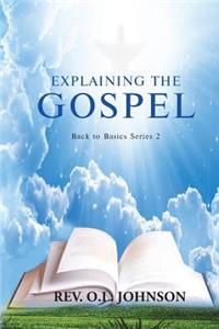 Explaining the Gospel