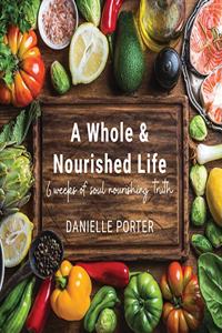 Whole & Nourished Life