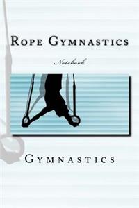 Rope Gymnastics