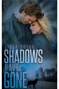 Shadows Have Gone