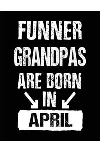Funner Grandpas Are Born In April