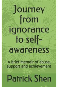Journey from ignorance to self-awareness
