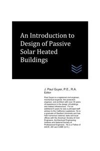Introduction to Design of Passive Solar Heated Buildings