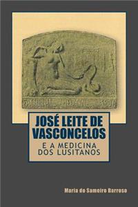Jose Leite de Vasconcelos e a Medicina dos Lusitanos