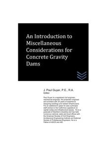 Introduction to Miscellaneous Considerations for Concrete Gravity Dams