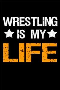 Wrestling Is My Life