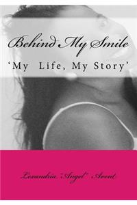 Behind My Smile