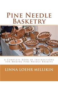 Pine Needle Basketry