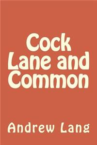Cock Lane and Common