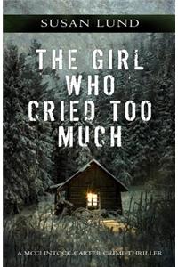 The Girl Who Cried Too Much