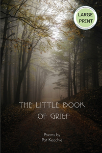 Little Book of Grief - Large Print Edition