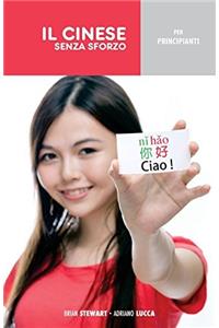 Il Cinese Senza Sforzo Per Principianti