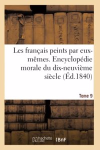 Les Français Peints Par Eux-Mêmes. Encyclopédie Morale Du Dix-Neuvième Siècle