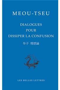 Tseou, Dialogues Pour Dissiper La Confusion