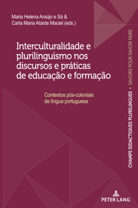 Interculturalidade e plurilinguismo nos discursos e práticas de educação e formação