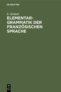 Elementargrammatik Der Französischen Sprache