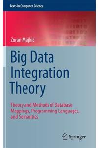 Big Data Integration Theory