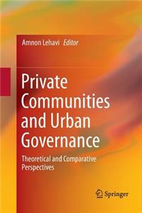 Private Communities and Urban Governance