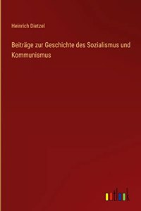 Beiträge zur Geschichte des Sozialismus und Kommunismus