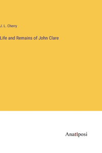 Life and Remains of John Clare