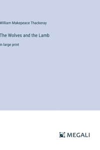 Wolves and the Lamb