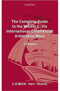 Complete (But Unofficial) Guide to the Willem C VIS Commercial Arbitration Moot