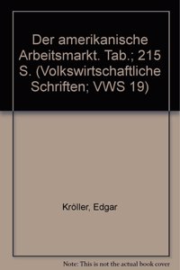Der Amerikanische Arbeitsmarkt