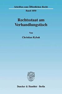 Rechtsstaat Am Verhandlungstisch