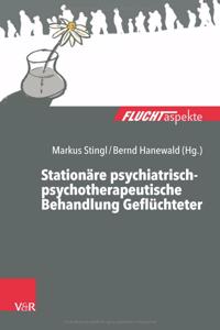 Stationare psychiatrisch-psychotherapeutische Behandlung Gefluchteter