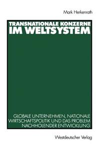 Transnationale Konzerne im Weltsystem