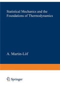 Statistical Mechanics and the Foundations of Thermodynamics