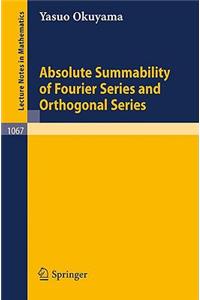 Absolute Summability of Fourier Series and Orthogonal Series