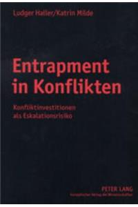 Entrapment in Konflikten