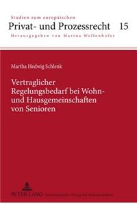 Vertraglicher Regelungsbedarf Bei Wohn- Und Hausgemeinschaften Von Senioren