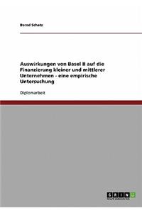 Auswirkungen Von Basel II Auf Die Finanzierung Kleiner Und Mittlerer Unternehmen