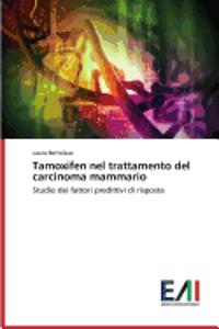 Tamoxifen Nel Trattamento del Carcinoma Mammario