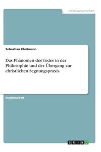 Phänomen des Todes in der Philosophie und der Übergang zur christlichen Segnungspraxis