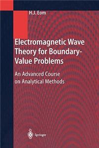 Electromagnetic Wave Theory for Boundary-Value Problems