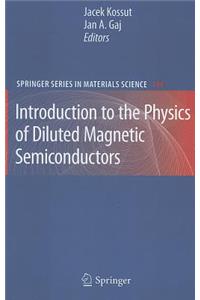 Introduction to the Physics of Diluted Magnetic Semiconductors