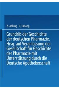Grundriß Der Geschichte Der Deutschen Pharmazie